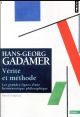 VERITE ET METHODE - LES GRANDES LIGNES D'UNE HERMENEUTIQUE PHILOSOPHIQUE. EDITION INTEGRALE 